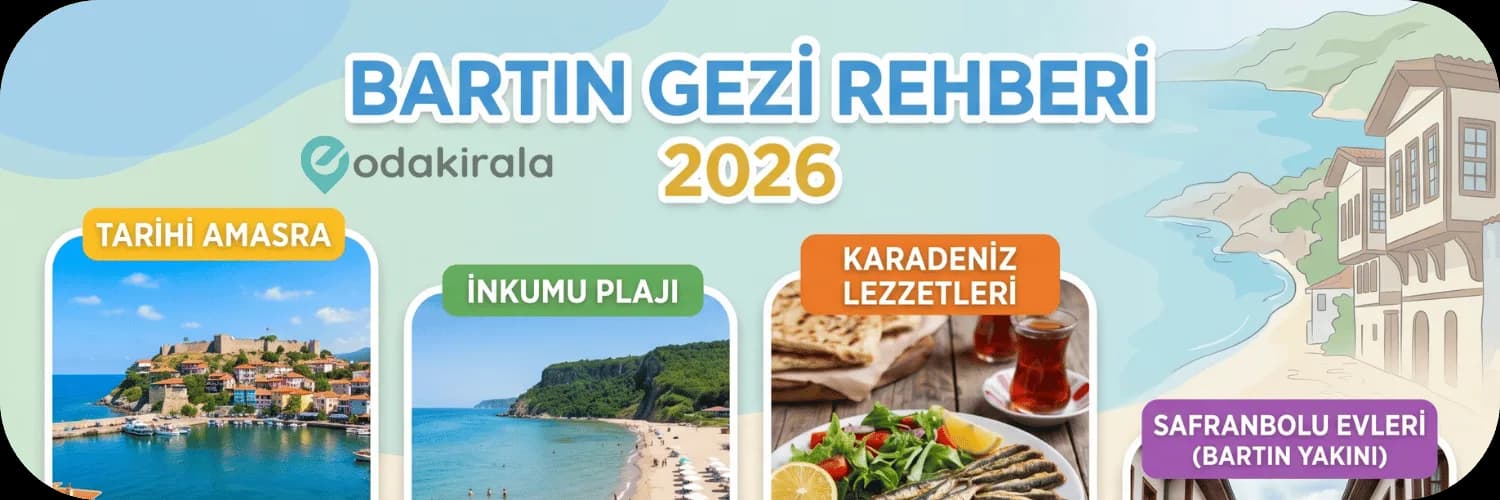 Bartın Gezi Rehberi 2026 : 15 Görülmesi Gereken Yer ve Konaklama Önerileri