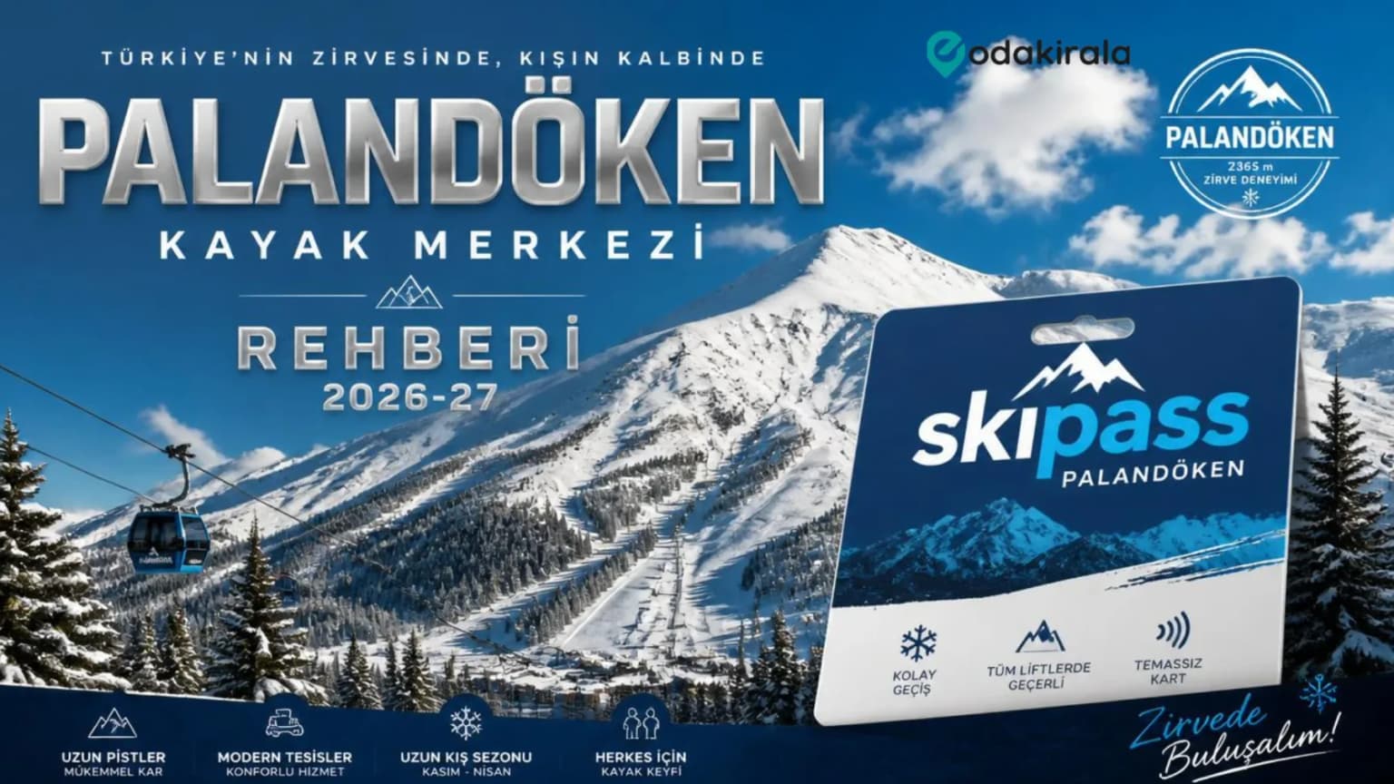 Palandöken Kayak Merkezi Rehberi 2026-27 : Pistler, Skipass, Ekipman ve Seviye Seviye Plan