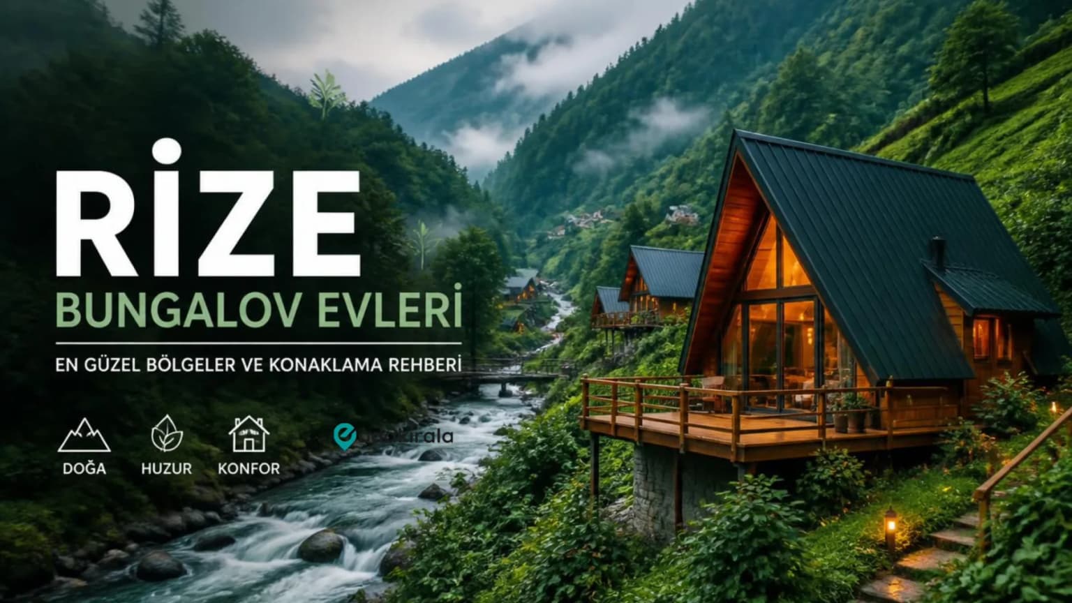 Rize Bungalov Evleri : Sisin İçinde Bir Ahşap Ev