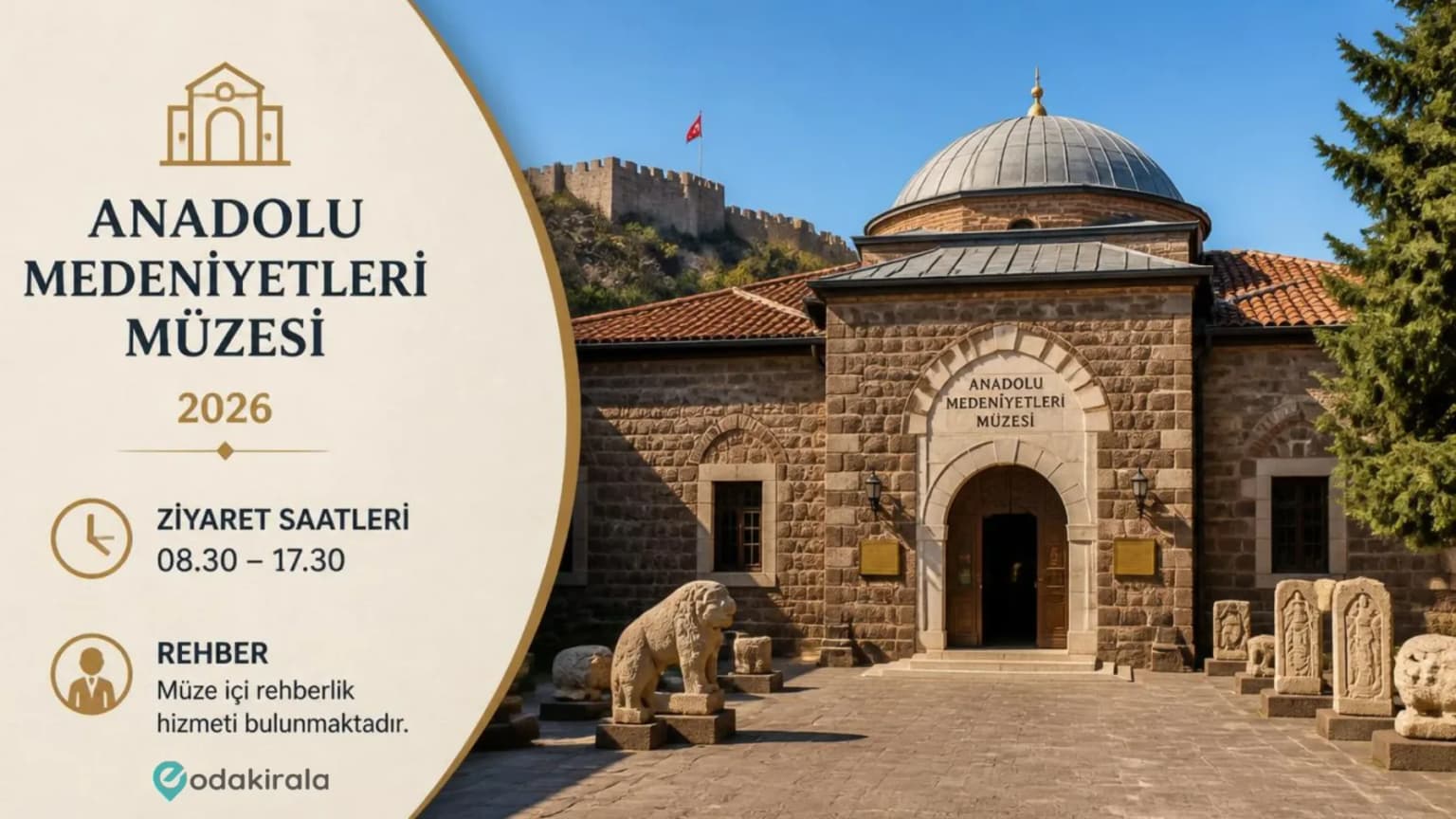 Anadolu Medeniyetleri Müzesi Giriş Ücreti