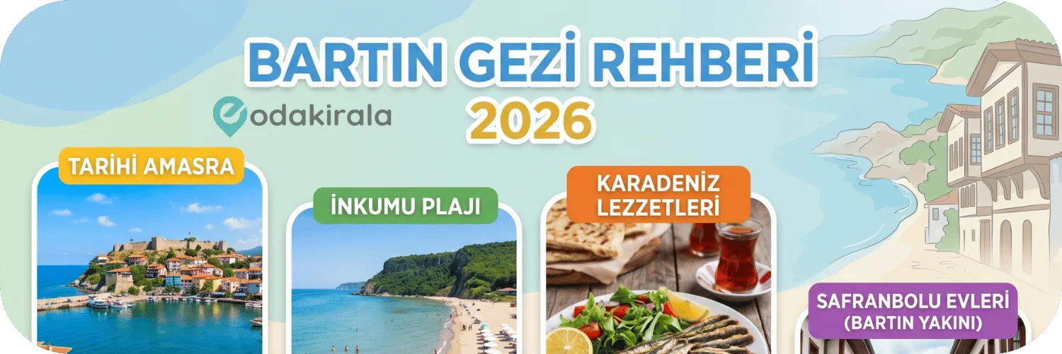 Bartın Gezi Rehberi 2026 : 15 Görülmesi Gereken Yer ve Konaklama Önerileri